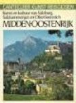 Dettelbacher, Werner - Cantecleer Kunst reisgids Midden-Oostenrijk. Kunst en kultuur van Salzburg, Salzkammergut en Oberösterreich
