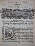 Ioh. van Beverwyck - 't begin van Hollant in Dordrecht. Mitsgaders der eerster stede beschrijvinge, regeringe,  ende regeerders: als oock de gedenckwaerdichste geschiedenissen aldaer gevallen