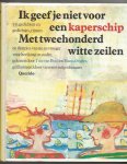 Buul, Tine van en Bianco Stigter, geïllustreerd door vierentwintig tekenaars - Ik geef je niet voor een kaperschip Met tweehonderd witte zeilen / 333 gedichten en gedichtjes, rijmen en rijmpjes van nu en vroeger voor heel jong en ouder, gekozen door Tine van Buul en Bianca Stigter, geïllustreerd door vierentwintig tekenaars