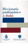 Academia Espanola Real - Diccionario Panhispanico de dudas