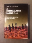 Estrin, Jakov. B. - De Italiaanse partij . Een oude opening, weer modern.