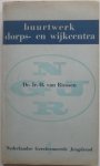 Riessen H van - Buurtwerk  dorps-  en wijkcentra Met krantenknipsels