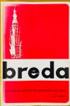 Haastert, J. van - Breda. Straatnamen vertellen de geschiedenis van Breda. Haastert, J. van - Breda. Straatnamen vertellen de geschiedenis van Breda.