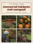 Shewell - Cooper - Succesvol tuinieren met compost