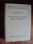 Bühlmann, Walter - Vom rechten Reden und Schweigen. Studien zu Proverbien 10-31