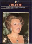 Hoek, K.A. van den .. Samenstelling en hoofdredactie Kaan, Richard F .. Fotoresearch Jeroen van der Meyde - ORANJE .. Ons vorstenhuis door de eeuwen heen .. Met Beatrix , vorstin van vandaag .. met heel veel mooie foto's