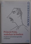 Hafkamp H, e.a. - De Boekenwereld Tijdschrift 28e jaargang Numer 3, maart 2012 Prins & Prins, makelaar in boeken