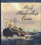 Chase, Owen - Wreck of the Whale Ship Essex The Complete Illustrated Edition: The Extraordinary and Distressing Memoir That Inspired Herman Melville's Moby-Dick