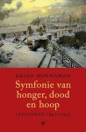 Brian Moynahan - Symfonie van honger, dood en hoop Leningrad 1941 - 1943