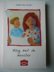 Hooft, Mieke van - Weg met de meester