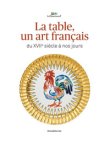 Meslin-Perrier, Chantal: - La table, un art français dus XVIIe siecle a nos jours.