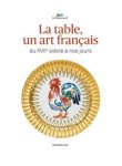 Meslin-Perrier, Chantal: - La table, un art français dus XVIIe siecle a nos jours.