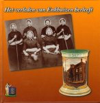 Jong, Jan de - Het Verleden Van Enkhuizen Herleeft, 96 pag. hardcover, gave staat