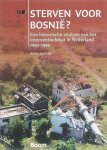 A. ten Cate - Sterven voor Bosni? ? een historische analyse van het interventiedebat in Nederland 1992-1995