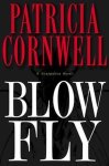 Patricia Cornwell - Blow Fly Patricia Cornwell - Blow Fly