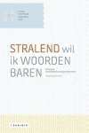  - Stralend wil ik woorden baren / Studia Germanica Gandensia Libri – Spieghel Historiael / 0