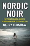Barry Forshaw 189531 - Nordic Noir The Pocket Essential Guide to Scandinavian Crime Fiction, Film & TV