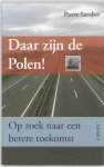 Pierre Saraber - Daar zijn de Polen!