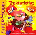 Corrie Verschoor & Jolanda Zuydgeest - Traktatietips met chips