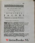 Creyghton, Johannes - De Drie Send-Brieven van den H. Johannes. En die van den H. Jacobus. Ontleedet en schriftmaatig verklaart.