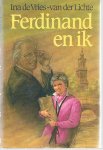 Vries-van de Lichte, Ina de - Ferdinand en ik