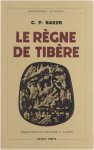 Baker George Pierce Lageix A - Le Règne de Tibère : avec trois croquis Baker George Pierce Lageix A - Le Règne de Tibère : avec trois croquis