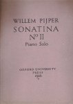 Pijper Willem - Sonatina No II  Piano Solo