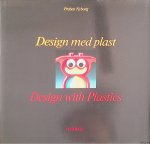 Nyborg, Preben - Design med plast / Design with Plastics