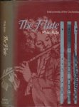 Bate, Philip - The Flute: A study of its history, development and construction