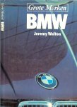 Walton Jeremy  .. Nederlandse  Vertaling van Louis Zimmerman - Grote merken BMW