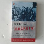 Breitman, Richard - Official Secrets ; What the Nazi's Planned, What the British and Americans Knew