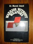 Junod, Marcel - Warrior without weapons