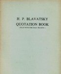 Blavatsky, H.P. - Quotation Book -Selections for daily reading Blavatsky, H.P. - Quotation Book -Selections for daily reading