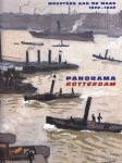 Peter van Beveren, Wim van Sinderen - Panorama Rotterdam: meesters aan de Maas 1820-1940