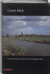 Mak, Geert - Hoe God verdween uit Jorwerd   [Geïllustreerde jubileum-editie]