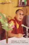 DALAI LAMA - Dialogues on Universal Responsibility & Education