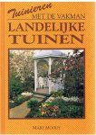 Moody, Mary - Landelijke tuinen - Tuinieren met de vakman