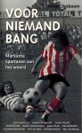 Anton Slotboom - Voor niemand bang -Markante Spartanen aan het woord