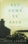 Lordan, Beth - But Come Ye Back Lordan, Beth - But Come Ye Back
