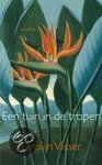 Carolijn Visser - Een tuin in de tropen
