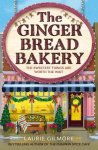 Gilmore, Laurie - The Gingerbread Bakery