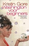 Kristin Gore - Washington voor beginners