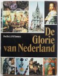 Timmers, J.J.M. - De glorie van Nederland