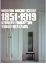 Frampton, Kenneth & Futagawa, Yukio - Modern Architecture 1851-1919