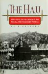 Francis E. Peters - The Hajj The Muslim Pilgrimage to Mecca and the Holy Places