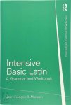 Mondon, Jean-Francois R. - Intensive Basic Latin A Grammar and Workbook