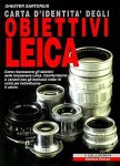Ghester Sartorius ,  Pierpaolo Ghisetti ,  Giulio Forti - Carta d'identità degli obiettivi Leica
