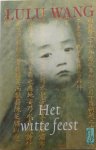Wang, Lulu - Het witte feest