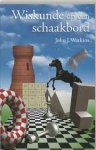 Watkins, J.J. - Wiskunde op een schaakbord