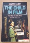 Lury, Karen - The child in film. Tears, fears and fairy tales